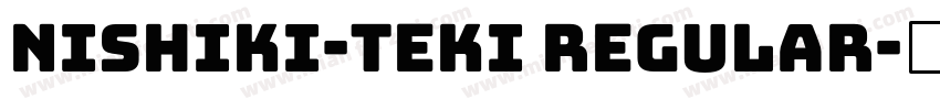 Nishiki-teki Regular字体转换